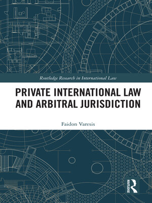 cover image of Private International Law and Arbitral Jurisdiction